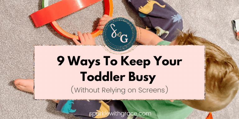 How To Work From Home With A Toddler: 9 Ways To Keep Your Toddler Busy (Without Relying on Screens)